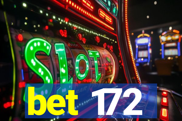 bet 172